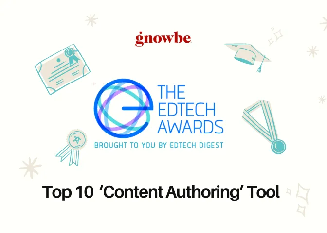 Gnowbe – Top 10 Cool Edtech Tools Under ‘Content Authoring’ Category 2021